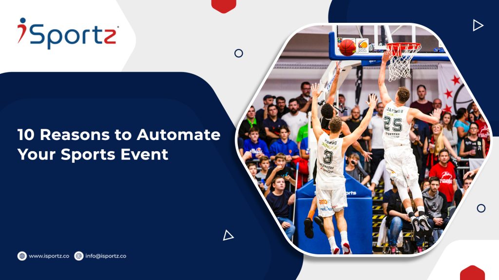 Two male basketball players trying to defend a basket by opponent team player and the copy on the left reads, “10 Reasons To Automate Your Sports Event”